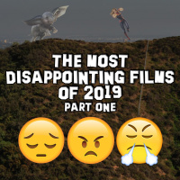 The Most Disappointing Films of 2019 (Part One) | The Cult Popture Podcast