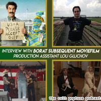 Interview with BORAT SUBSEQUENT MOVIEFILM Production Assistant Lou Gluchov | Cult Popture Interviews