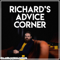 Richards Advice Corner | The Cult Popture Podcast