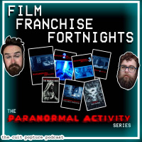 The Paranormal Activity Series | Film Franchise Fortnights