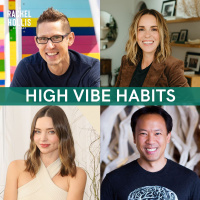 841: MASTERMIND | High Vibe Habits—Daily Rituals to Feel Better, Do Better, Be Better