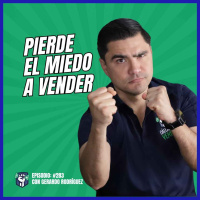 Cómo Perder el Miedo a Vender (EP-283)