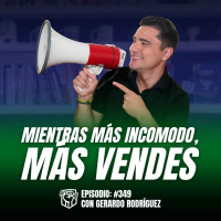 El Vendedor Incómodo Vende más (Ep-350)