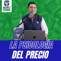 El Poder de la Psicología del Precio (Ep-272)