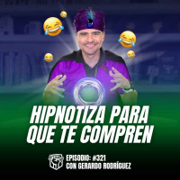 Psicología del Consumidor para Vendedores (Ep-322)