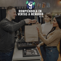 Rompiéndola en Ventas a Menudeo (Ep-194)