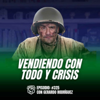 Cómo Vender en Tiempos de Crisis Económica (Ep-325)