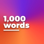 1,000 Words