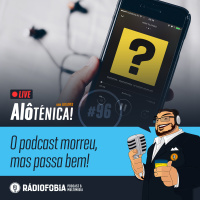 Alô Ténica! #96 - LIVE - O podcast morreu, mas passa bem!