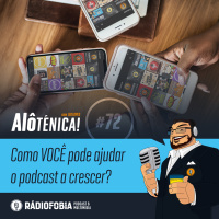 Alô Ténica! #72 – Como VOCÊ pode ajudar o podcast a crescer?