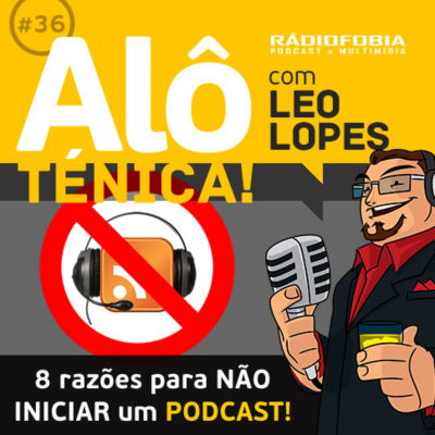 Alô Ténica! - Com Leo Lopes