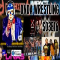 Onda Wrestling S03E16: Un turn face by the face.