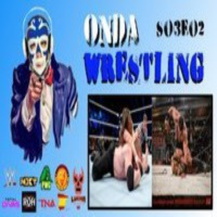 Onda Wrestling S03E02 Ahora solo rompe pantorrillas
