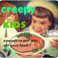 Episode # 170 : Creepy Kids in Horror ! YUCK ! When naughty goes TOO far