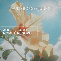 Fortalecidos no nosso interior [Aquele cujo nome é Renovo #4]