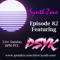 Synth Zone 082 - 3/10/19 (Featuring: PSYK)