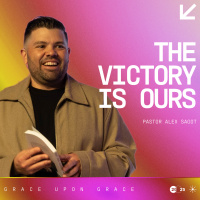 Victory Is Ours | Grace Upon Grace Series