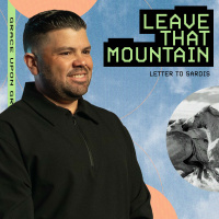 Leave That Mountain | The Seven Letters Series