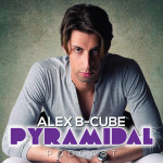 Alex B-cube -pyramidal Podcast