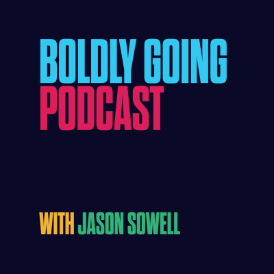 Boldly Going With Jason Sowell