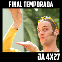  [JA 4×27] Final de Temporada