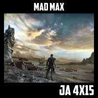  [JA 4x15] Mad Max