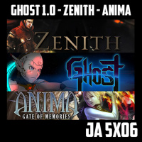 [JA 5×06] Ghost 1.0 – Zenith – Anima