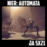  [JA 5×21] Nier: Automata – Legend of Grimrock II 