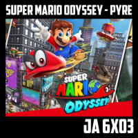  [JA 6×03] Super Mario Odyssey – Pyre 