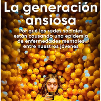 Fragmentos de Sociología - La Generación Ansiosa (2024) - Parte 1