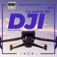 88: Lo nuevo de DJI. Mavic 3 