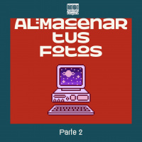 S6 Ep7: Almacenar nuestras fotos 