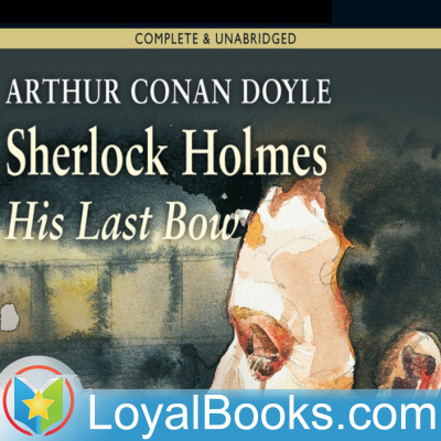 His Last Bow By Sir Arthur Conan Doyle