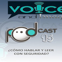 PODCAST 15 - Voice and Image
