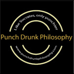 Punch Drunk Philosophy