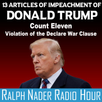 13 Articles of Impeachment of Donald Trump - Count Eleven: Violation of the Declare War Clause
