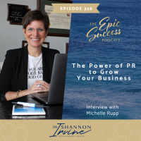 The Power of PR to Grow Your Business with Michelle Rupp