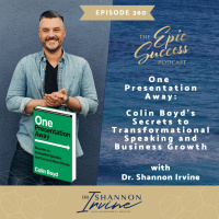 One Presentation Away: Colin Boyds Secrets to Transformational Speaking and Business Growth