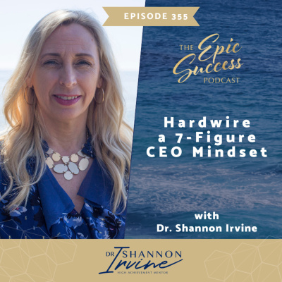 Epic Success With Dr Shannon Irvine
