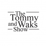 Tommy And Waks Show