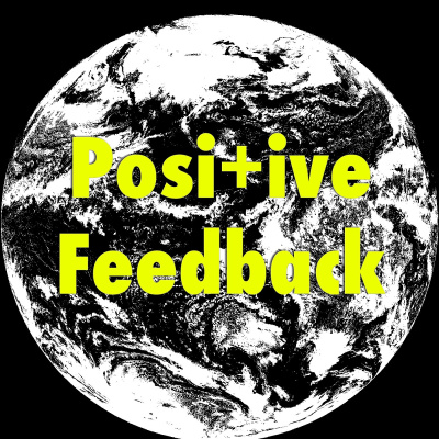 Positive Feedback Podcast
