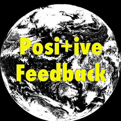 Positive Feedback Podcast
