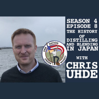 Season 4, Ep 8 -- The history of distilling and blending in Japan with Chris Uhde