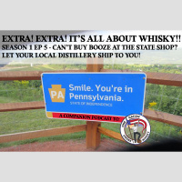 Extra! Extra Its All About Whisky!! S1E5 - Pennsylvania distilleries ships to you!