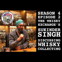 Season 4, Ep 2 -- Sukinder Singh discussing whisky collecting