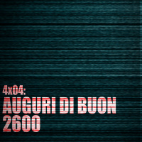 AI 4x04: Auguri di Buon 2600