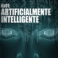 AI 6x01: ARTIFICIALMENTE INTELLIGENTE