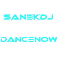 SANEKDJ - #DANCENOW #65