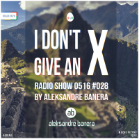 [IDGAX028] I Dont Give An X radio show by Aleksandre Banera