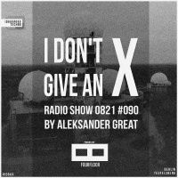 [IDGAX090] I Dont Give An X radio show by Aleksander Great